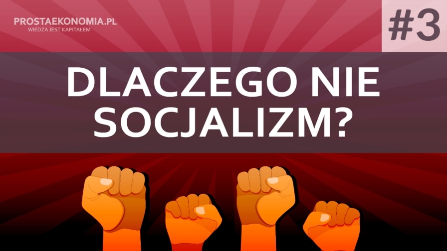 dlaczego nie socjalizm3 min