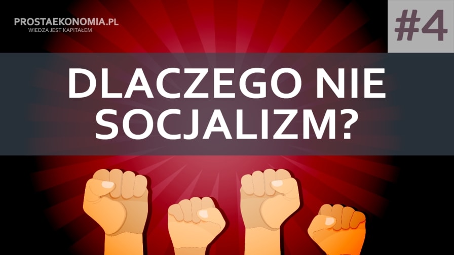 dlaczego nie socjalizm4 min